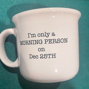 Christmas Coffee mug “I’m only a morning person on Dec 25th”